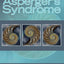 The Complete Guide to Aspergers Syndrome