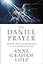 The Daniel Prayer: Prayer That Moves Heaven and Changes Nations
