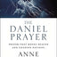The Daniel Prayer: Prayer That Moves Heaven and Changes Nations