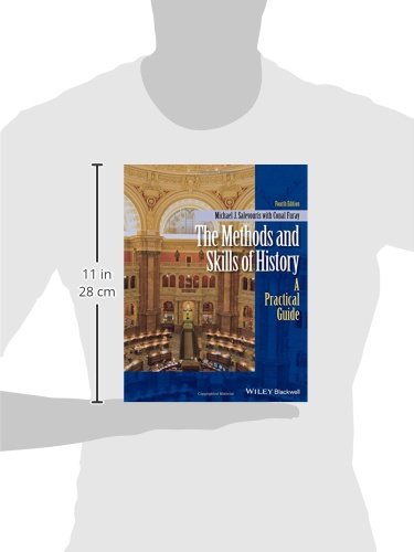 The Methods and Skills of History: A Practical Guide