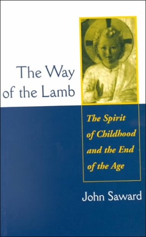 The Way of the Lamb: The Spirit of Childhood and the End of