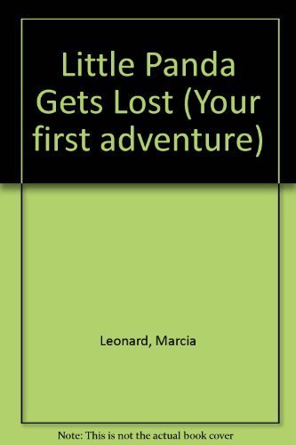 Little Panda Gets Lost (Your First Adventure, No 6)