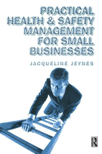 Practical Health & Safety Management for Small Businesses