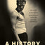 A History of Virility (European Perspectives: A Series in Social Thought and Cultural Criticism)