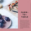 California: Living + Eating: Recipes Inspired by the Golden