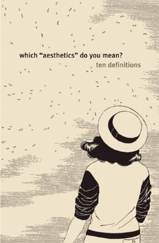 Which "Aesthetics" Do You Mean?: Ten Definitions