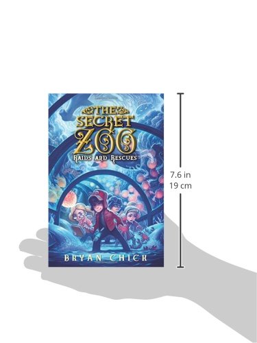 The Secret Zoo: Raids and Rescues (Secret Zoo, 5)