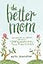 The Better Mom: Growing in Grace between Perfection and the Mess