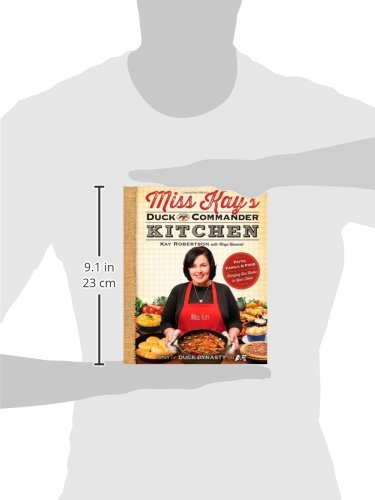 Miss Kay's Duck Commander Kitchen: Faith, Family, and Food--Bringing Our Home to Your Table