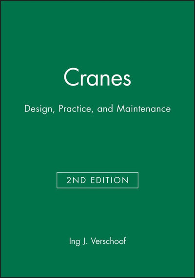 Cranes: Design, Practice, and Maintenance