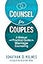 Counsel for Couples: A Biblical and Practical Guide for Marriage Counseling