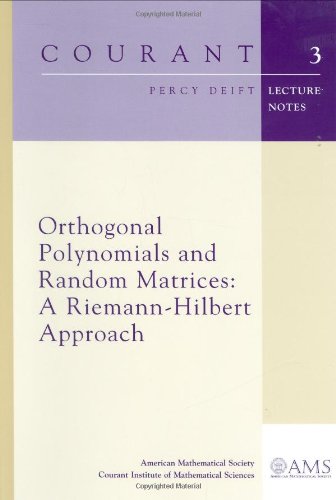 Orthogonal Polynomials and Random Matrices: A Riemann-Hilbert Approach (Courant Lecture Notes)