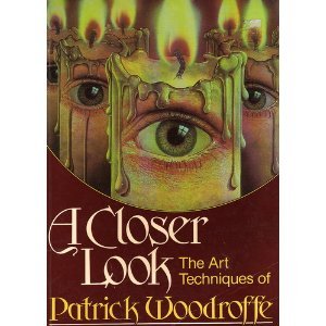 A Closer Look: The Art Techniques of Patrick Woodroffe by Pa