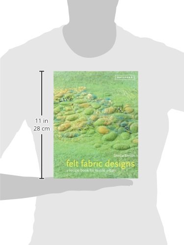 Felt Fabric Designs: a recipe book for textile artists — back cover