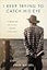 I Keep Trying to Catch His Eye: A Memoir of Loss, Grief, and Love