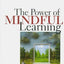 The Power Of Mindful Learning (A Merloyd Lawrence Book)