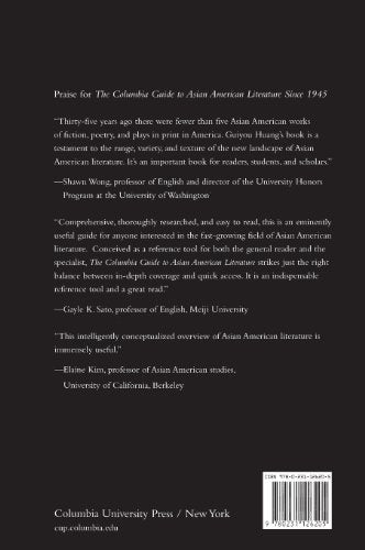 The Columbia Guide to Asian American Literature Since 1945 (The Columbia Guides to Literature Since 1945)