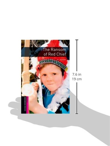 Oxford Bookworms Library: The Ransom of Red Chief: Starter: 250-Word Vocabulary (Oxford Bookworms: Starter)