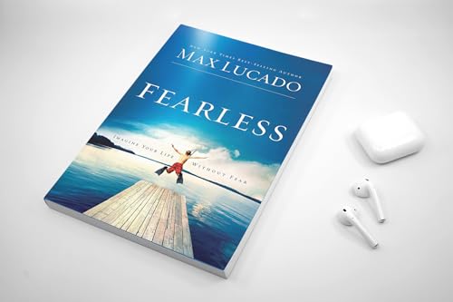 Fearless: Imagine Your Life Without Fear