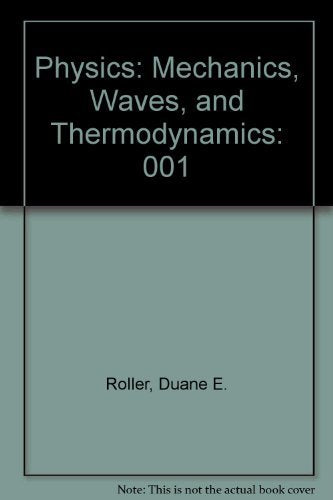 Physics: Mechanics, Waves, and Thermodynamics