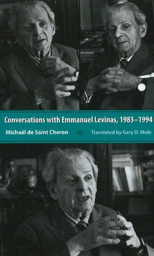 Conversations With Emmanuel Levinas: 1983-1994