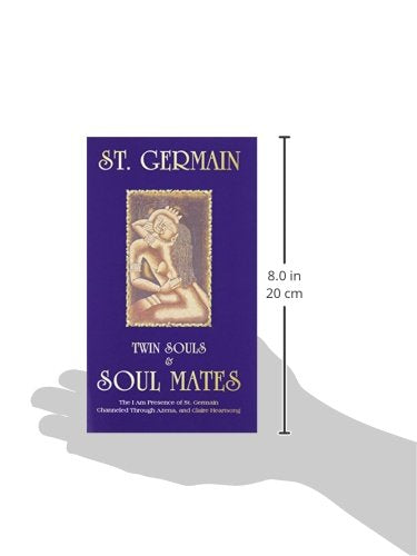 Twin Souls & Soulmates: The I AM Presence of St. Germain Cha