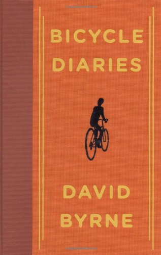 Bicycle Diaries by Byrne, David