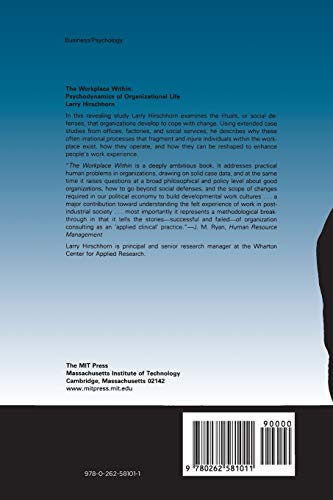 The Workplace Within: Psychodynamics of Organizational Life