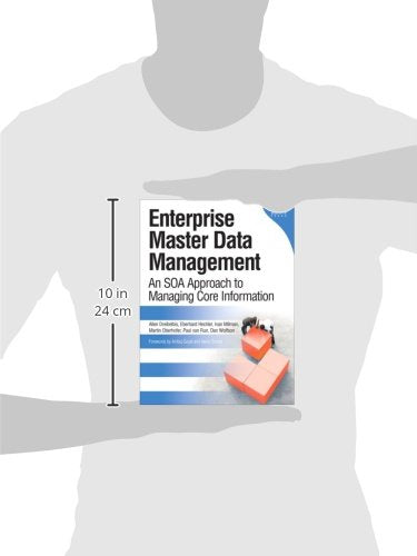 Enterprise Master Data Management: An SOA Approach to Managing Core Information