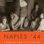 Naples '44: A World War II Diary of Occupied Italy