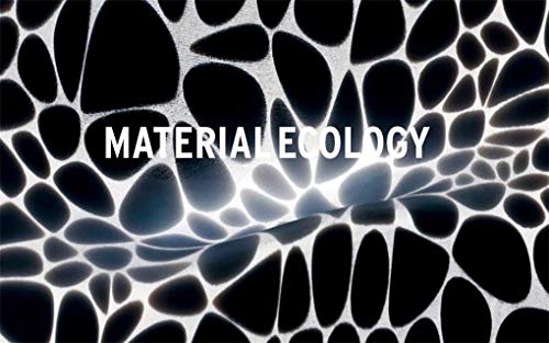 Neri Oxman: Material Ecology