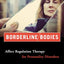 Borderline Bodies: Affect Regulation Therapy for Personality Disorders (Norton Series on Interpersonal Neurobiology)
