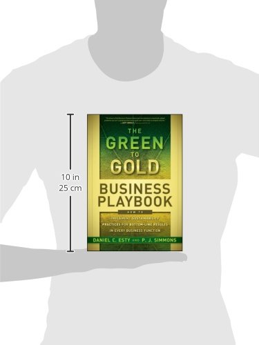The Green to Gold Business Playbook: How to Implement Sustainability Practices for Bottom-Line Results in Every Business Function
