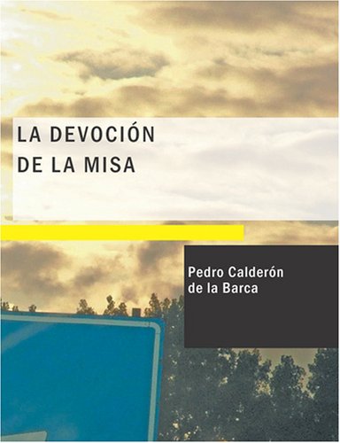 La Devoci=n de la Misa (Spanish Edition)