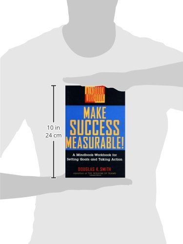 Make Success Measurable!: A Mindbook-Workbook for Setting Goals and Taking Action