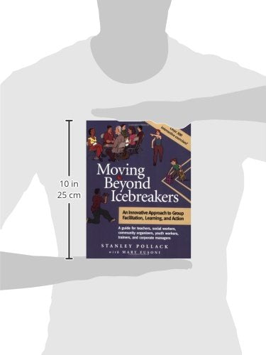 Moving Beyond Icebreakers: An Innovative Approach to Group Facilitation, Learning, and Action