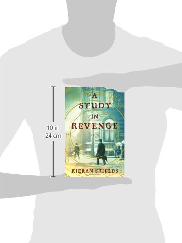 A Study in Revenge: A Novel by Shields, Kieran