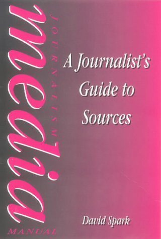The Journalist's Guide to Sources