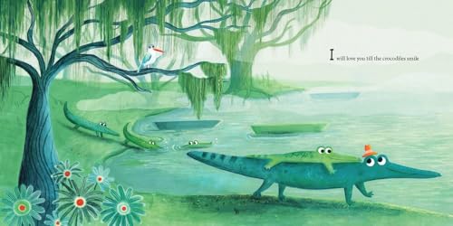 Ill Love You Till the Crocodiles Smile: A Playful Bedtime Story About Endless Love for Children (Ages 4-8)