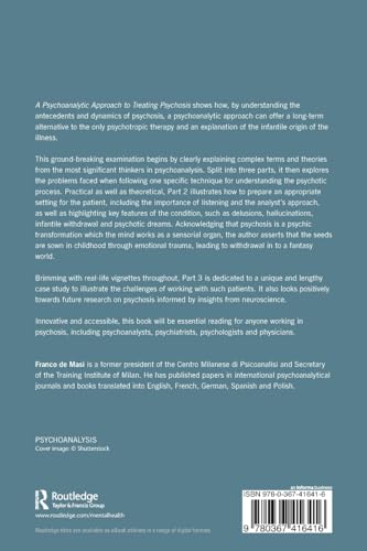 A Psychoanalytic Approach to Treating Psychosis: Genesis, Psychopathology and Case Study