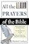 All the Prayers of the Bible