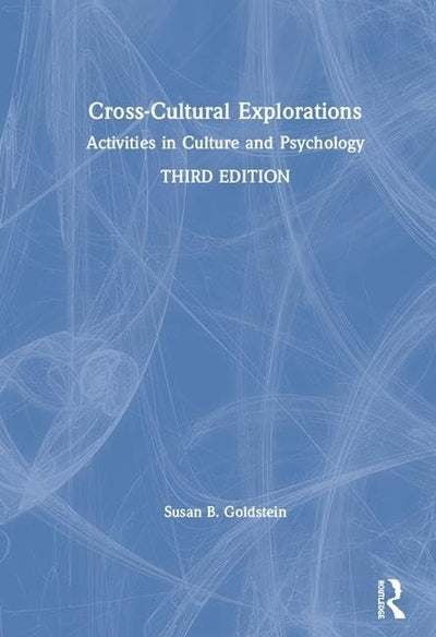 Cross-Cultural Explorations: Activities in Culture and Psychology