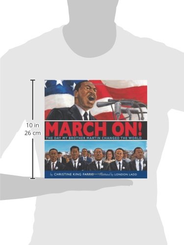 March On!: The Day My Brother Martin Changed the World by Ch