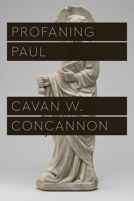Profaning Paul (Class 200: New Studies in Religion)