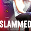 Slammed: A Novel