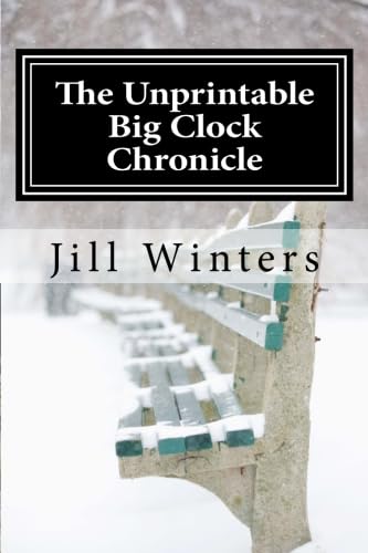 The Unprintable Big Clock Chronicle: Caitlyn Rocket Mystery No. 1