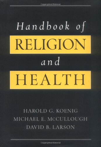 Handbook of Religion and Health by Harold G. Koenig (New)