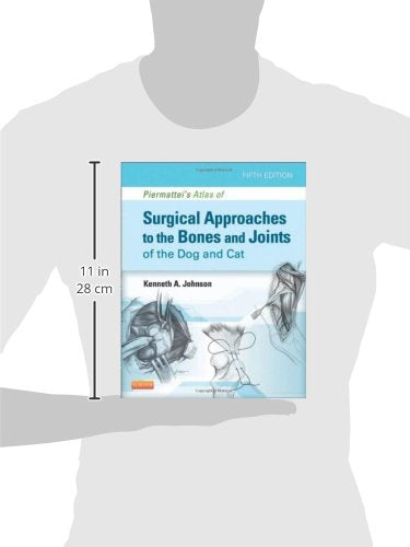 Piermattei's Atlas of Surgical Approaches to the Bones and Joints of the Dog and Cat