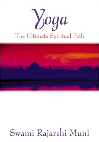 Yoga: The Ultimate Spiritual Path