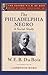 The Philadelphia Negro (The Oxford W. E. B. Du Bois)